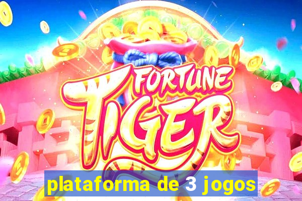 plataforma de 3 jogos